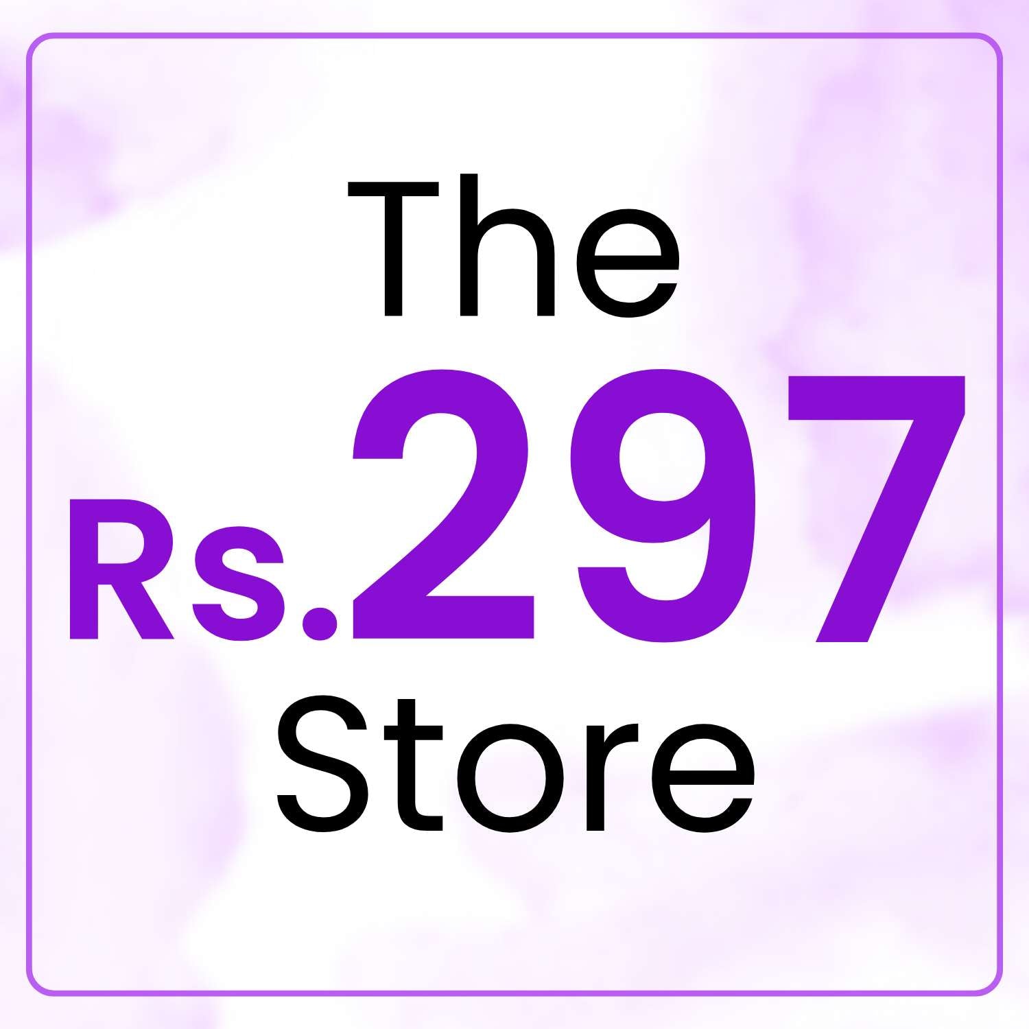 The ₹297 Store